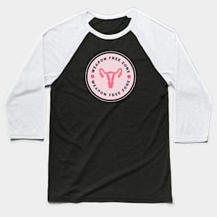 Weapon Free Zone Baseball T-Shirt